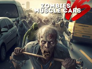 Play zombies vs muscle cars free game